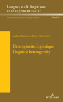 Hétérogénéité linguistique / Linguistic Heterogeneity: Questions de méthodologie, outils d'analyse, et contextualisation / Questions of Methodology, Analysis Tools and Contextualization