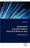 Automated Transformations from ECA Rules to Jess