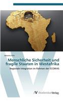 Menschliche Sicherheit Und Fragile Staaten in Westafrika