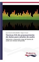 Técnicas ICA de procesamiento de datos para señales de audio