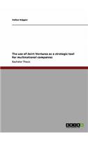 The use of Joint Ventures as a strategic tool for multinational companies