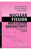 Nuclear Fission and Cluster Radioactivity