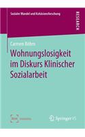 Wohnungslosigkeit Im Diskurs Klinischer Sozialarbeit