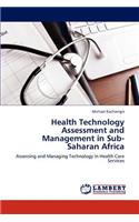 Health Technology Assessment and Management in Sub-Saharan Africa