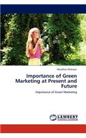 Importance of Green Marketing at Present and Future