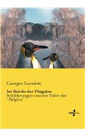 Im Reiche der Pinguine: Schilderungen von der Fahrt der ``Belgica´´