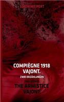 Compiègne 1918 - Vajont. Zwei Erzählungen