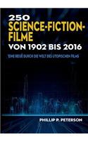 250 Science-Fiction-Filme von 1902 bis 2016