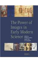 The Power of Images in Early Modern Science
