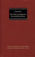 Uber Schau Und Gegenwart Des Unsichtbaren Gottes