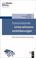 Transnationale Unternehmensvereinbarungen: Zur Neuordnung Der Arbeitsbeziehungen in Europa