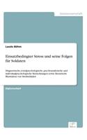 Einsatzbedingter Stress und seine Folgen für Soldaten