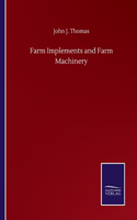 Farm Implements and Farm Machinery