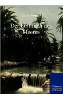 Der Einbruch des Meeres: (German)