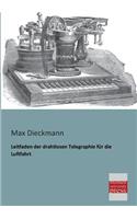Leitfaden Der Drahtlosen Telegraphie Fur Die Luftfahrt: (German)