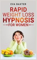 Rapid Weight Loss Hypnosis for Women