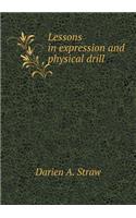 Lessons in Expression and Physical Drill