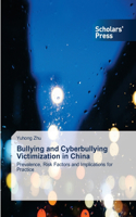 Bullying and Cyberbullying Victimization in China