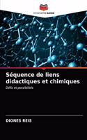 Séquence de liens didactiques et chimiques