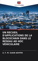 Recueil d'Applications de la Blockchain Dans Le Réseau Ad Hoc Véhiculaire