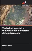 Variazioni spaziali e temporali della diversità delle microalghe