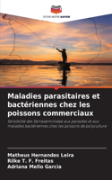 Maladies parasitaires et bactériennes chez les poissons commerciaux