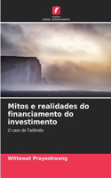 Mitos e realidades do financiamento do investimento