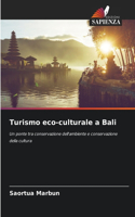 Turismo eco-culturale a Bali