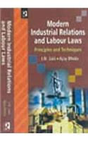 Modern Industrial Relations and Labour Laws