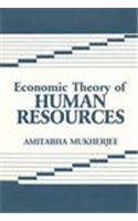 Economic Theory Of Human Resources