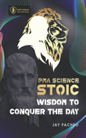 PMA Science Stoic