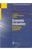 Economic Evaluation: From Theory to Practice