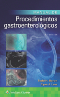 Manual de Procedimientos Gastroenterológicos