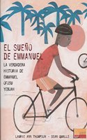 El sueno de Emmanuel / Emmanuel's Dream: La Verdadera Historia De Emmanuel Ofosu Yeboah / the True Story of Emmanuel Ofosu Yeboah