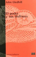 El poder y sus disfraces : perspectivas antropologicas de la politica