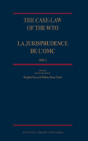 Case-Law of the Wto / La Jurisprudence de l'Omc, 1999-2