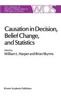 Causation in Decision, Belief Change, and Statistics
