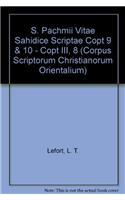 S. Pachomii vitae sahidice scriptae: (Copt. III, 8), T.(99 Corpus Scriptorum Christianorum Orientalium)