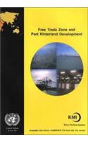 Free Trade Zone and Port Hinterland Development