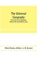 The universal geography: the earth and its inhabitants (Volume IX) South-Western Asia