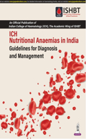 ICH Nutritional Anaemias in India Guidelines for Diagnosis and Management by PK Sasidharan