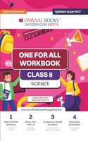 Oswaal NCERT & CBSE One for all Workbook | Science | Class 8 | Updated as per NCF | MCQ's | VSA | SA | LA | For Latest Exam
