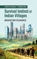 Survival instinct of Indian Villages: Migration scenario
