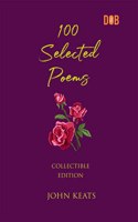100 SELECTED POEMS BY JOHN KEATS