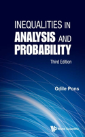 Inequalities In Analysis And Probability (Third Edition): 3rd Edition