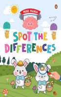 MIND MANIA: Spot the Differences: Fun and Interactive Activity Book for PreSchool Kids, Toddlers | Enhances Observation Skills | Book for 3+ [Penguin Early Learning Series]