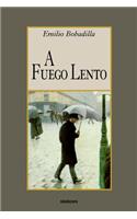 A Fuego Lento
