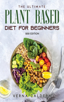 The Ultimate Plant Based Cookbook