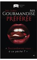 Ma Gourmandise Preferee, Tome 1