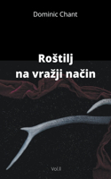 Rostilj na vrazji na&#269;in vol.ll